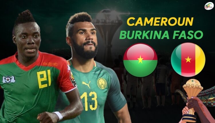 Cameroun vs Burkina Faso