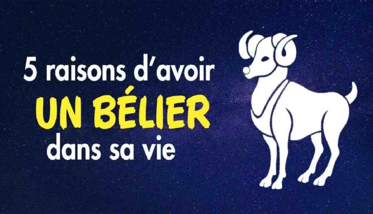 Cinq bonnes raisons d’avoir une personne de signe Bélier dans sa vie