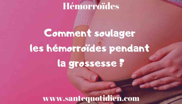 Hémorroïdes pendant la grossesse