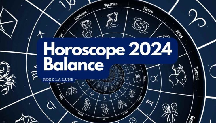Horoscope de la Balance 2024