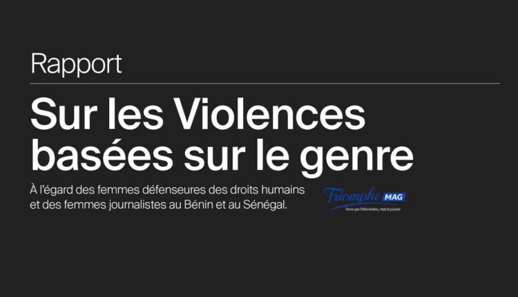 Rapport sur les violences basées sur le genre à l’égard des femmes défenseures des droits humains et des femmes journalistes au Bénin